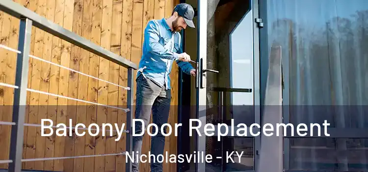  Balcony Door Replacement Nicholasville - KY