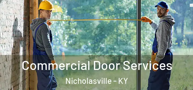 Commercial Door Services Nicholasville - KY