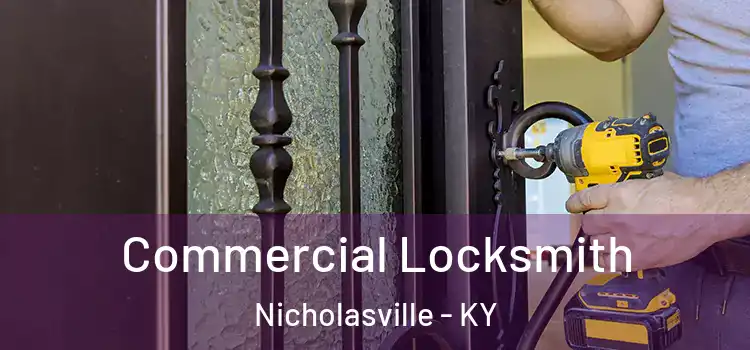 Commercial Locksmith Nicholasville - KY