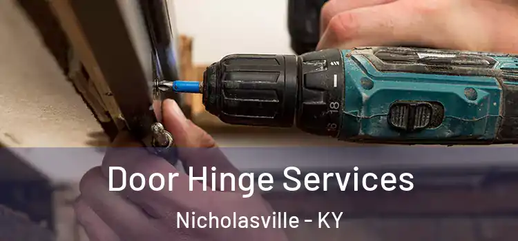 Door Hinge Services Nicholasville - KY