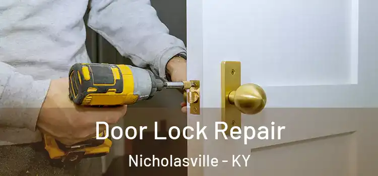  Door Lock Repair Nicholasville - KY