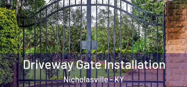 Driveway Gate Installation Nicholasville - KY