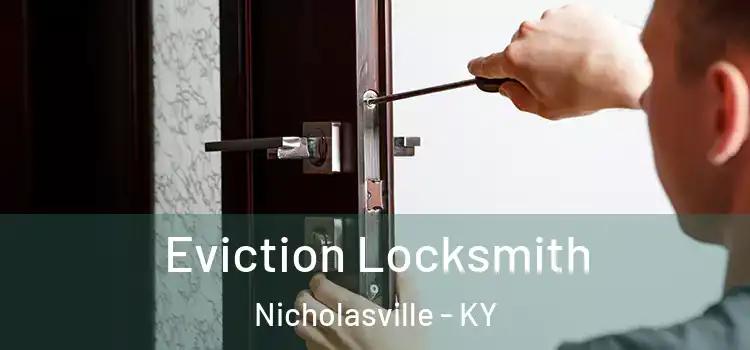  Eviction Locksmith Nicholasville - KY