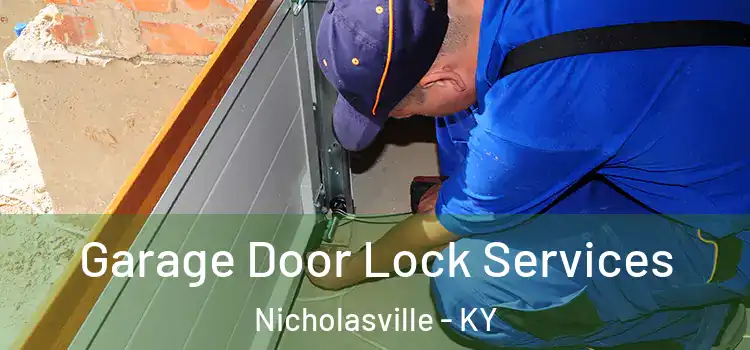Garage Door Lock Services Nicholasville - KY