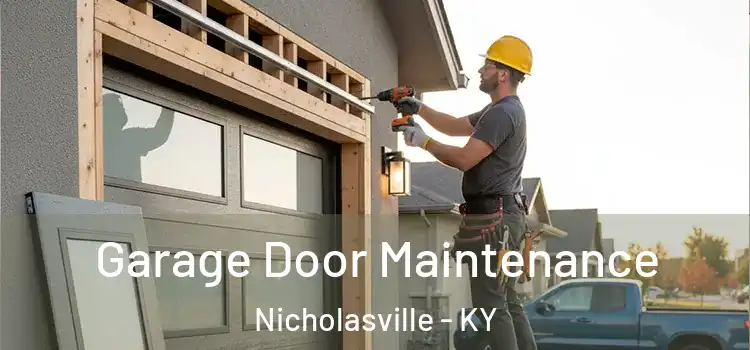 Garage Door Maintenance Nicholasville - KY