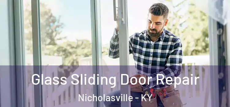 Glass Sliding Door Repair Nicholasville - KY