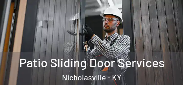 Patio Sliding Door Services Nicholasville - KY