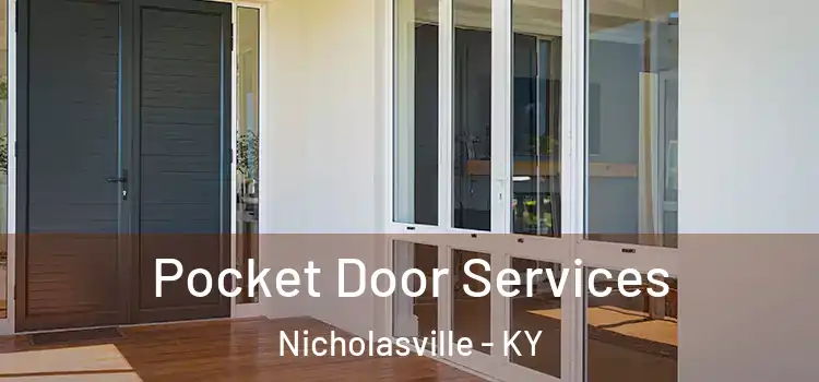 Pocket Door Services Nicholasville - KY