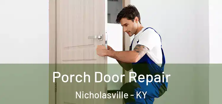  Porch Door Repair Nicholasville - KY