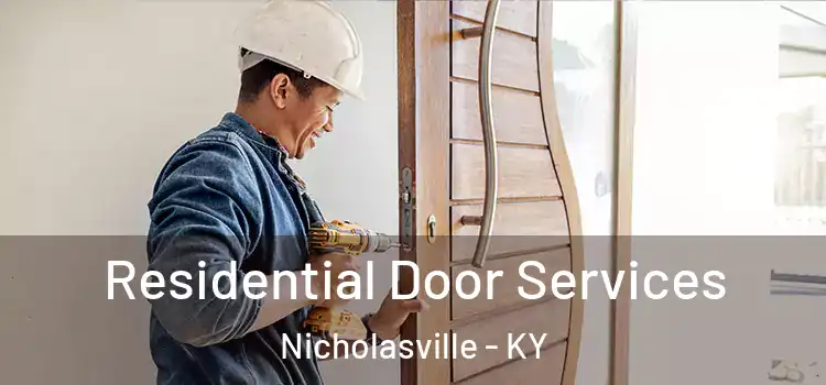  Residential Door Services Nicholasville - KY