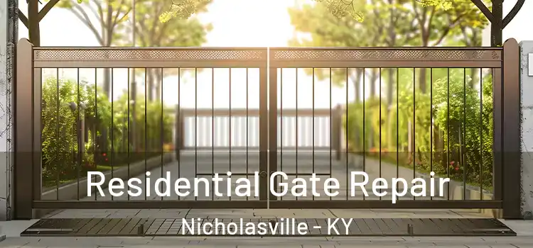 Residential Gate Repair Nicholasville - KY
