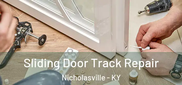  Sliding Door Track Repair Nicholasville - KY